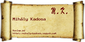 Mihály Kadosa névjegykártya
